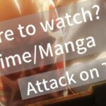 Where to watch? Anime and manga Attack on Titan